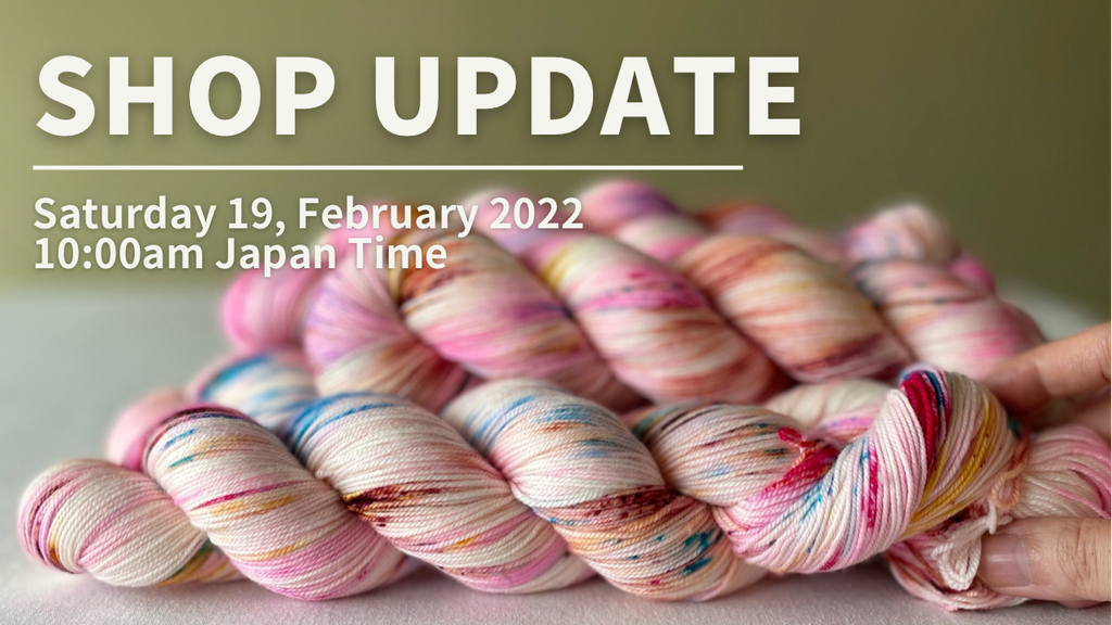 PODCAST Episode 2: Shop Update Info | Introducing my new non-superwash base with new colors🤍 新色と新ベースの紹介💚